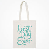 Best day ever tote bag (teal) - Liberty in Love